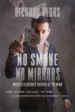 Melbourne Magician Richard Vegas Presents No Smoke No Mirrors At The Butterfly Club  Image