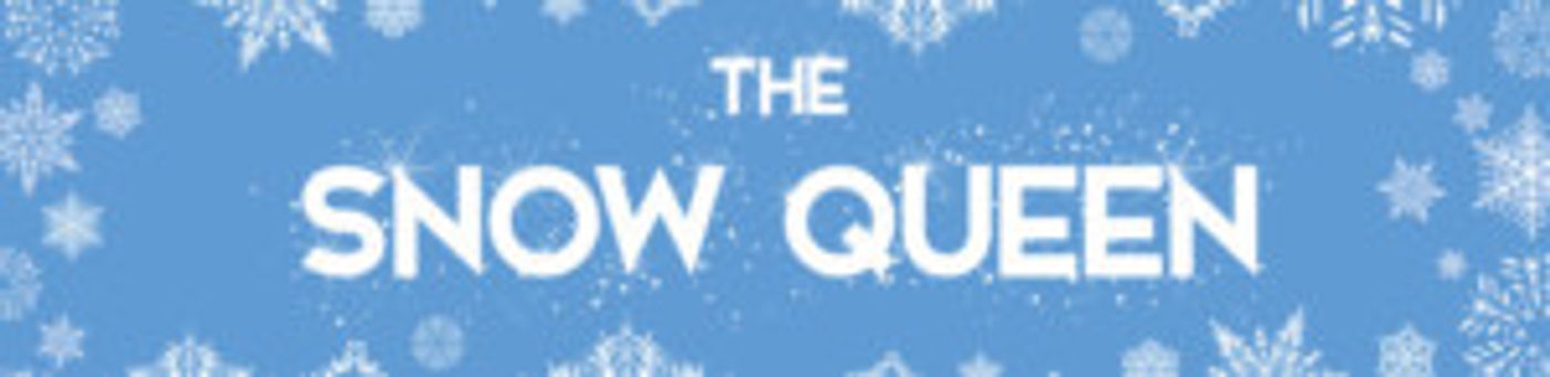 The Old Rep Announces THE SNOW QUEEN As Its Christmas Production  Image