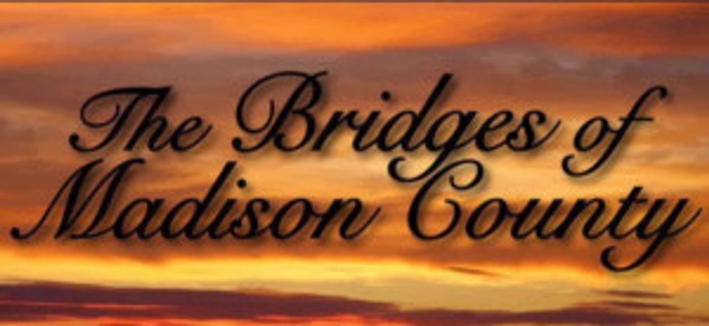Theo Ubique's THE BRIDGES 0F MADISON COUNTY Opens 3/11  Image