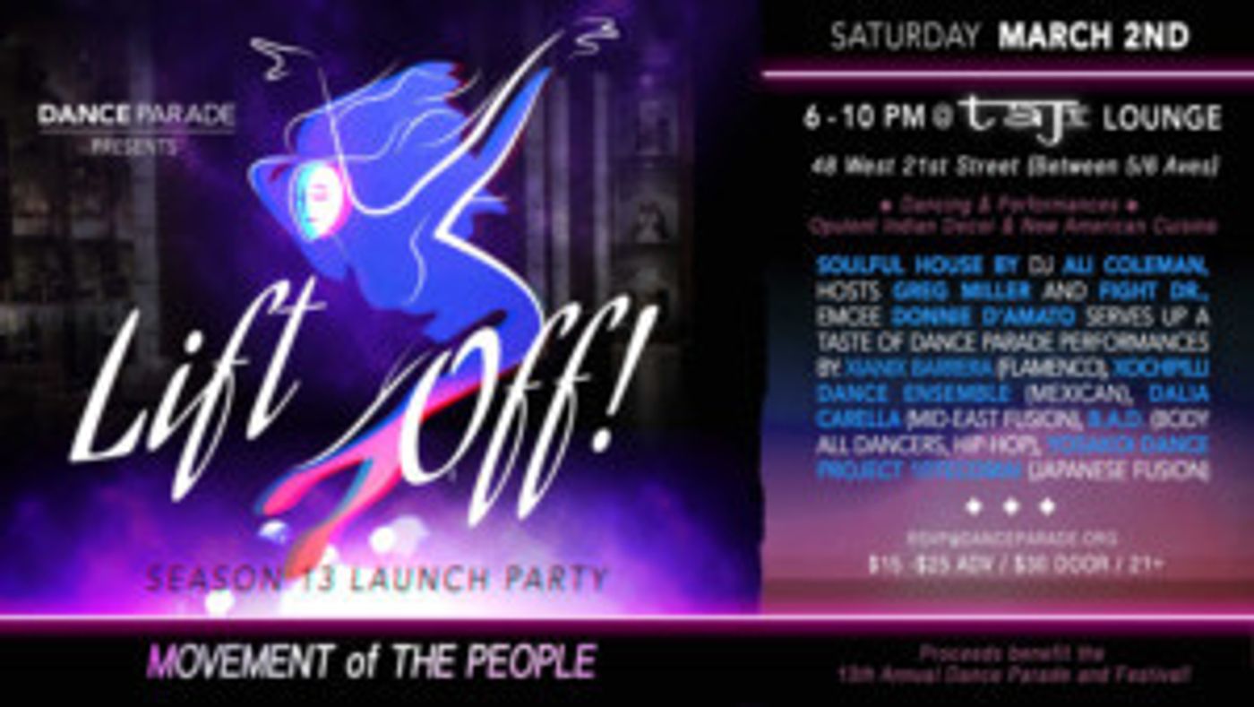 Dance Parade's LIFT OFF Announced At The Taj Lounge  Image