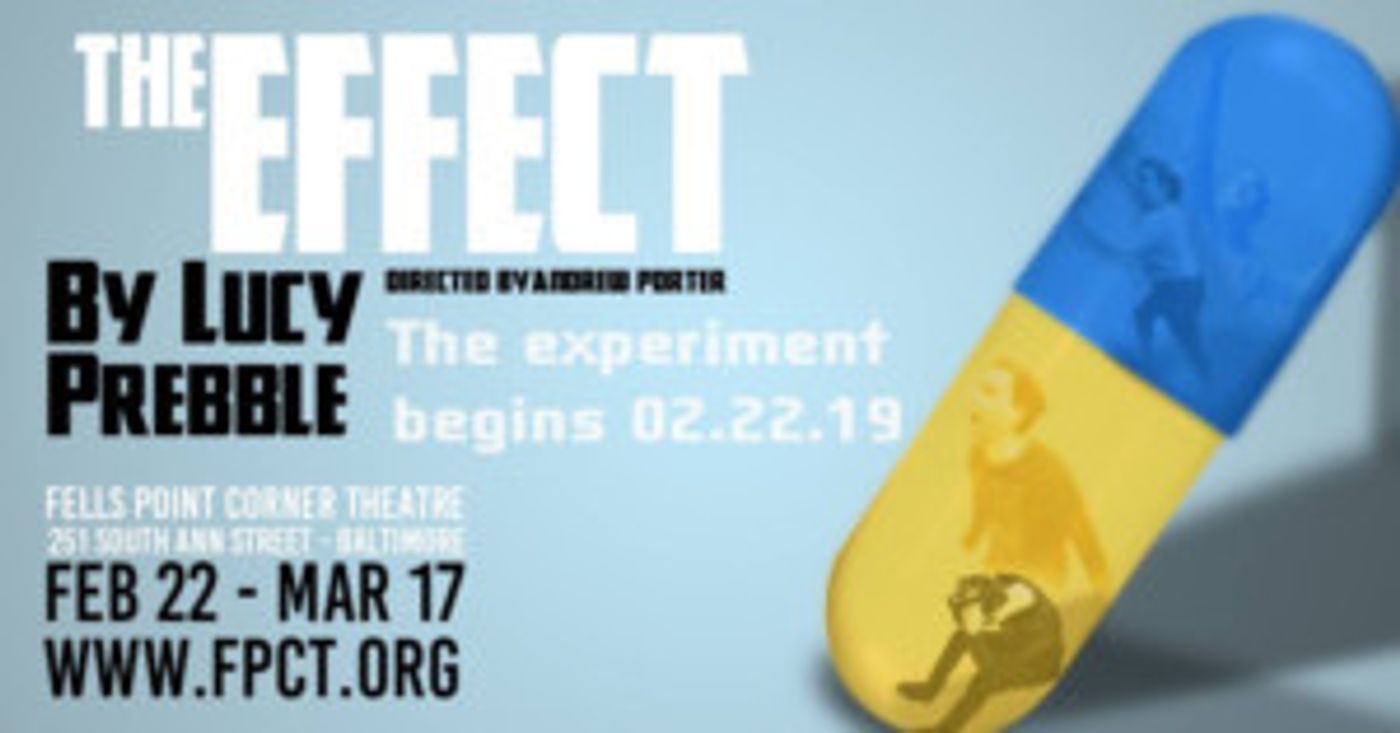 THE EFFECT By Lucy Prebble Comes to Fells Point Corner Theatre  Image