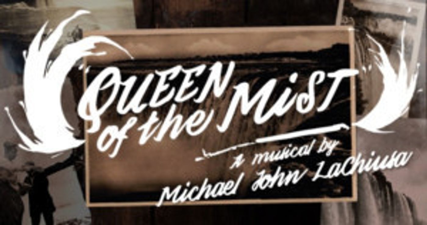 QUEEN OF THE MIST Comes to Jack Studio Theatre  Image