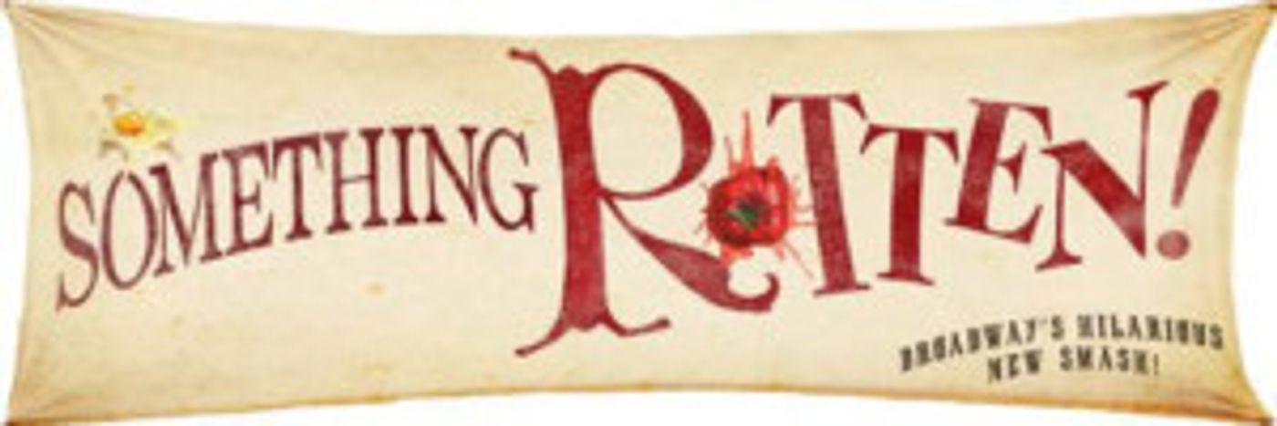 Broadway Hit SOMETHING ROTTEN! Comes To Wilmington March 7-10  Image