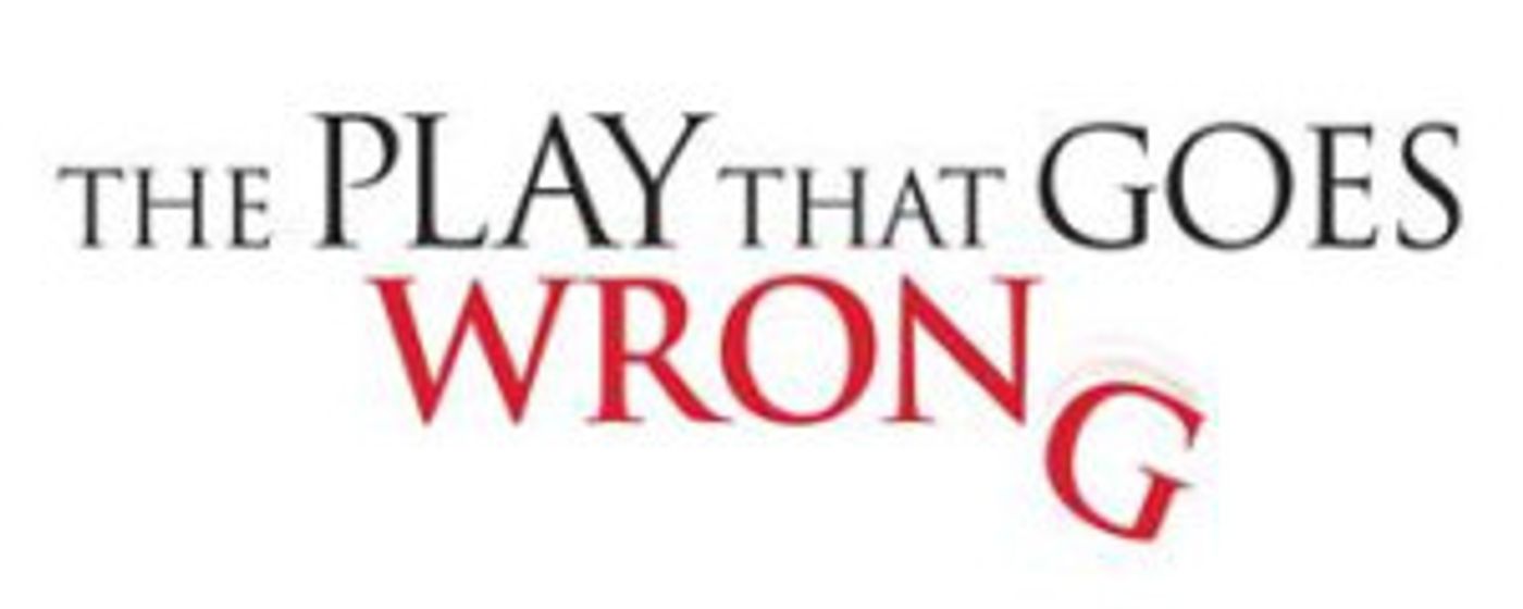 THE PLAY THAT GOES WRONG Prepares To Wreak Havoc In Las Vegas  Image