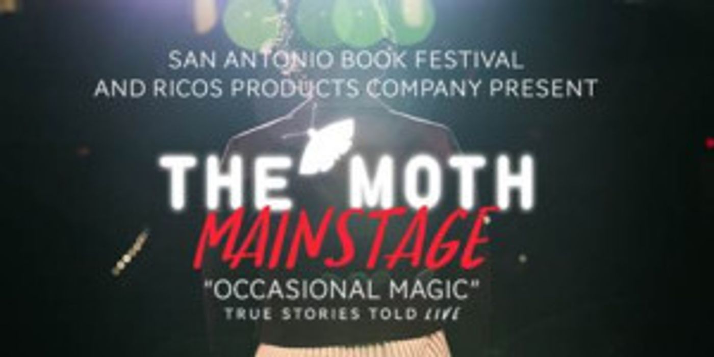 San Antonio Book Festival Presents THE MOTH: MAINSTAGE  Image