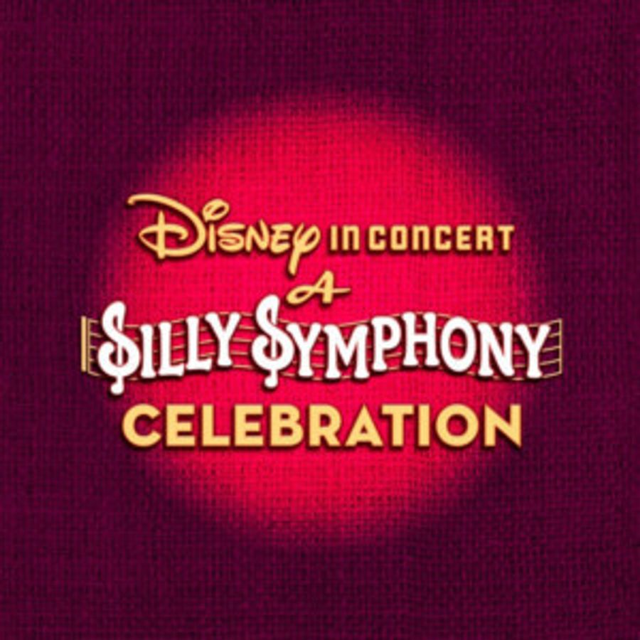 Disney's SILLY SYMPHONY In Concert Announced At The Soraya Image