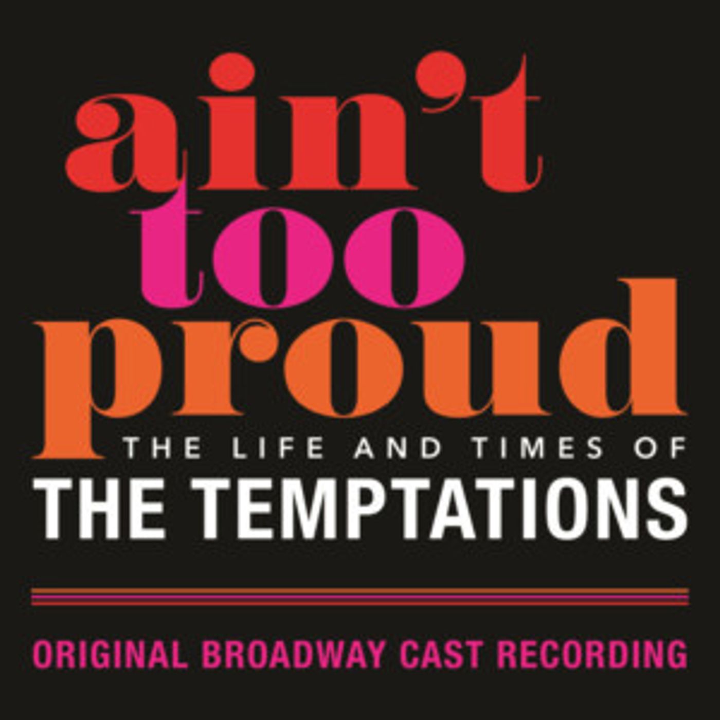 AIN'T TOO PROUD Cast Recording Will Be Released March 21  - Pre-order Today!  Image