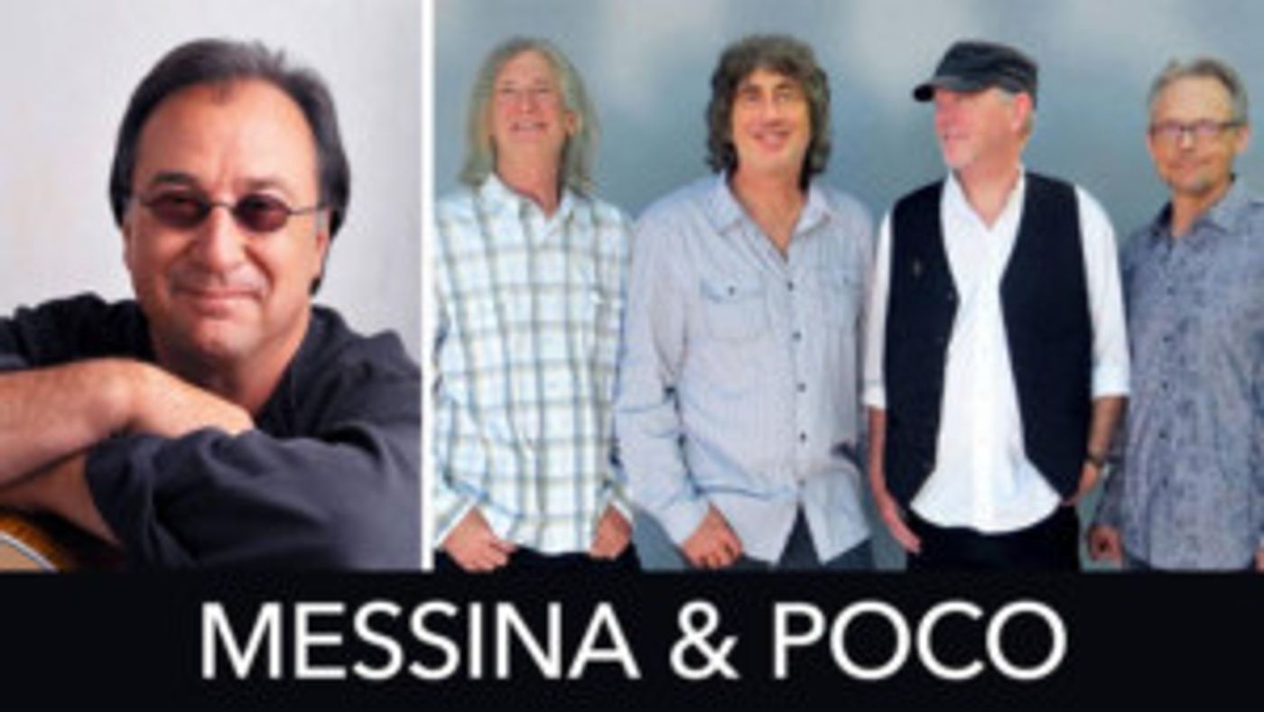 Announcing AN EVENING WITH JIM MESSINA & POCO At Patchogue Theatre  Image