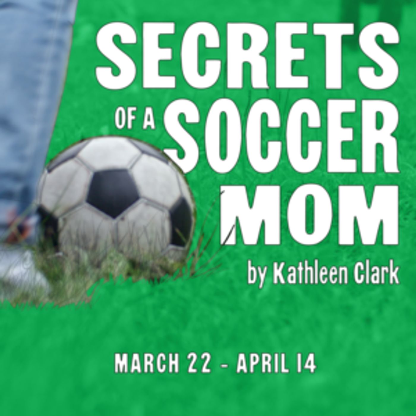 SECRETS OF A SOCCER MOM Announced At Stage Door Players  Image