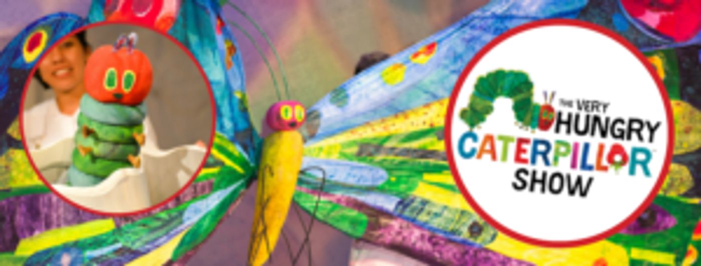 THE VERY HUNGRY CATERPILLAR SHOW Announced At The Herberger Theater Center  Image