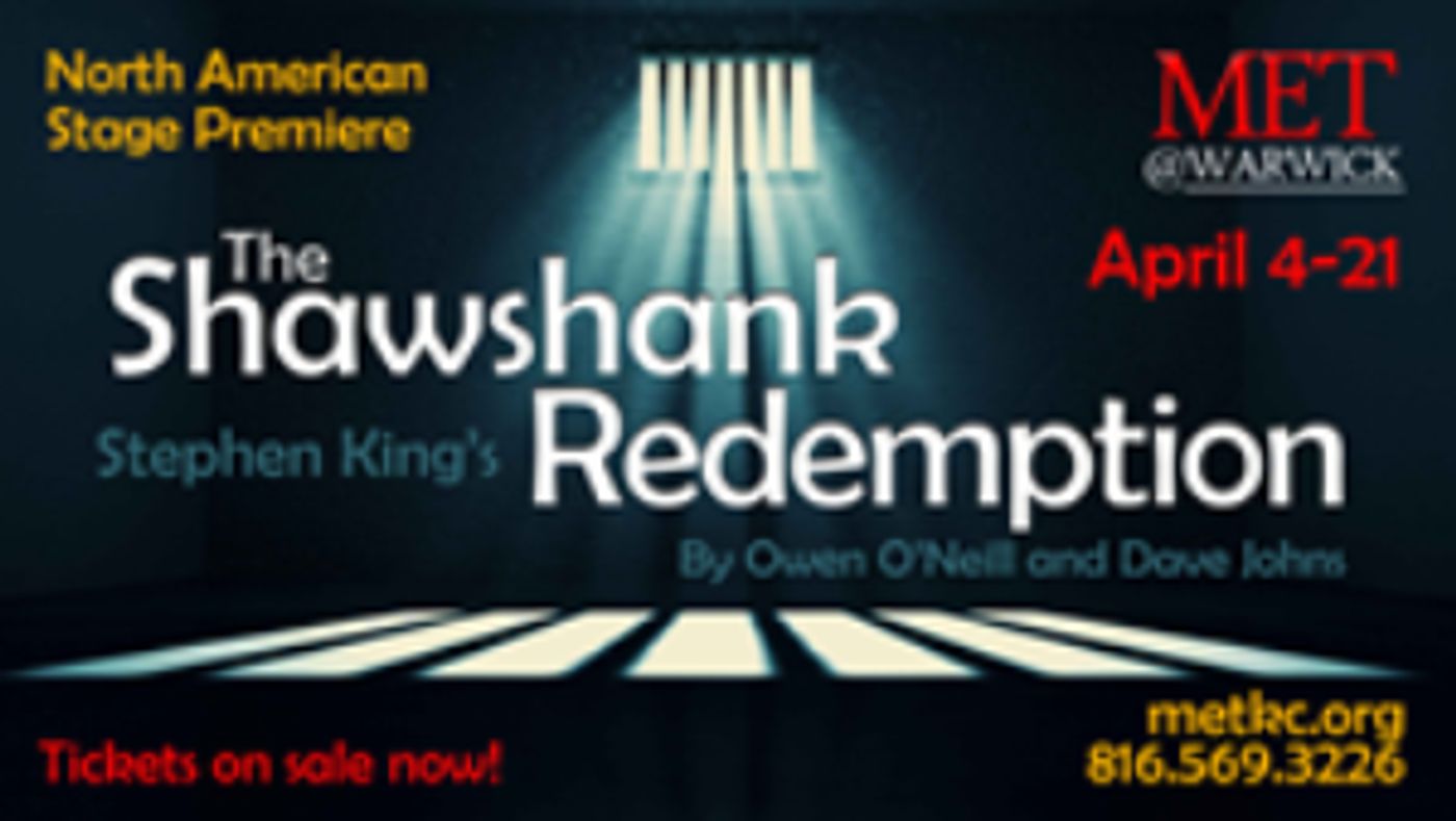 The North American Premiere Of The Stephen King's THE SHAWSHANK REDEMPTION Comes to The Metropolitan Ensemble Theatre  Image