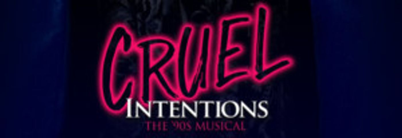 CRUEL INTENTIONS - THE '90S MUSICAL Comes to the Majestic Theatre April 16  Image