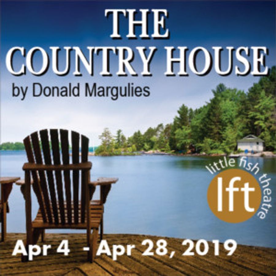 Little Fish Theatre Opens THE COUNTRY HOUSE By Donald Margulies Image