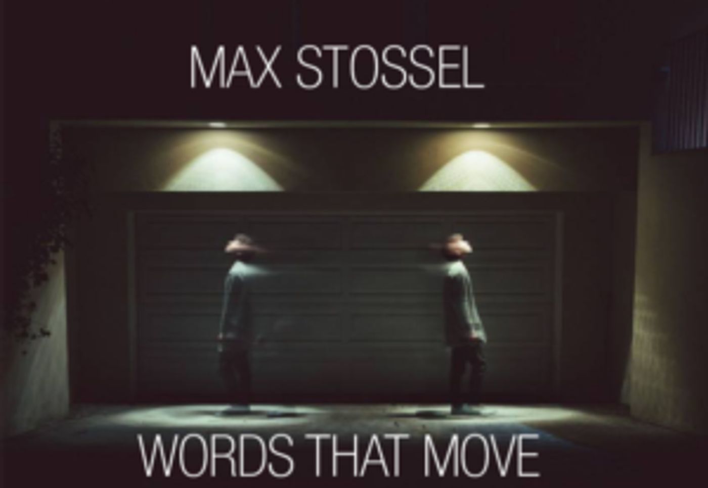 Royal Family Productions Presents MAX STOSSEL: WORDS THAT MOVE  Image