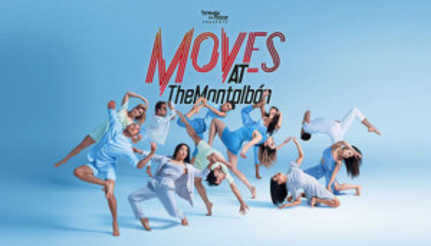 MOVES At The Montalbán Opens Tonight  Image