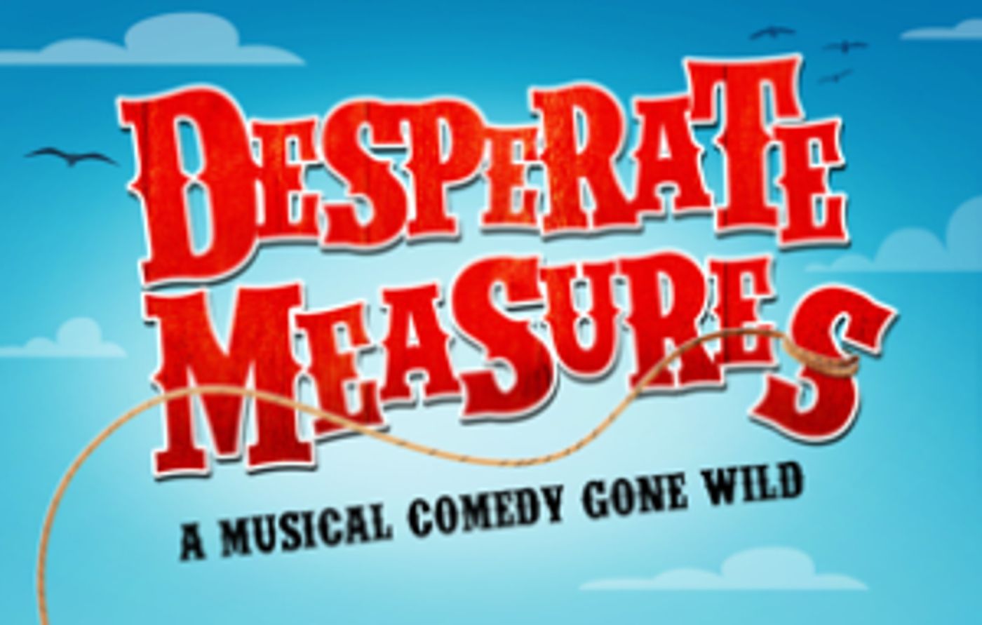 Stage Rights Acquires Licensing Rights to DESPERATE MEASURES  Image