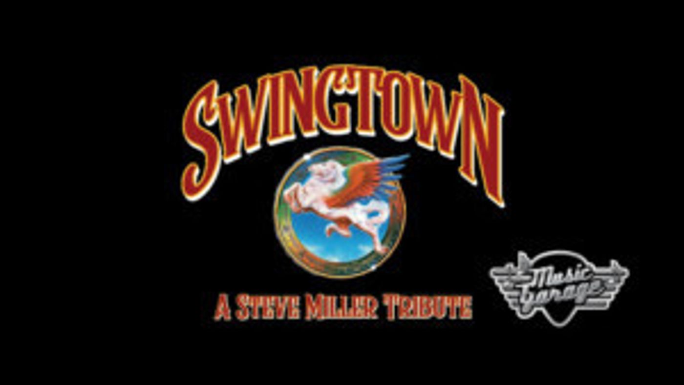 SWINGTOWNn: A Steve Miller Tribute Comes To The Garage  Image