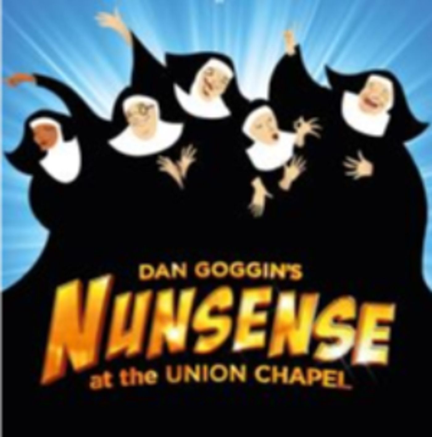 NUNSENSE Comes To The Union Chapel  Image