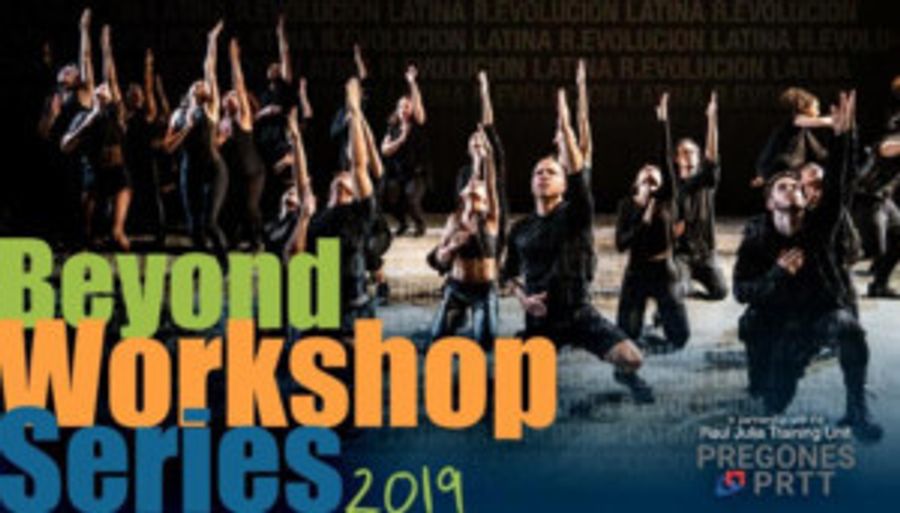 R.Evolución Latina & Pregones/PRTT Announce 2019 Beyond Workshop Series Image