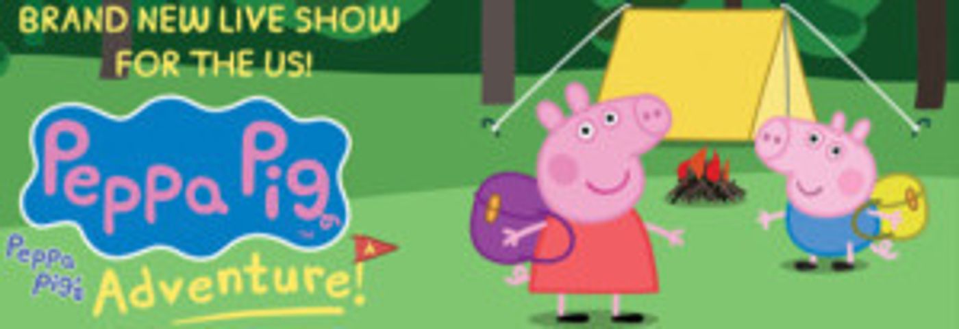 PEPPA PIG'S ADVENTURE Comes to the Majestic Theatre  Image