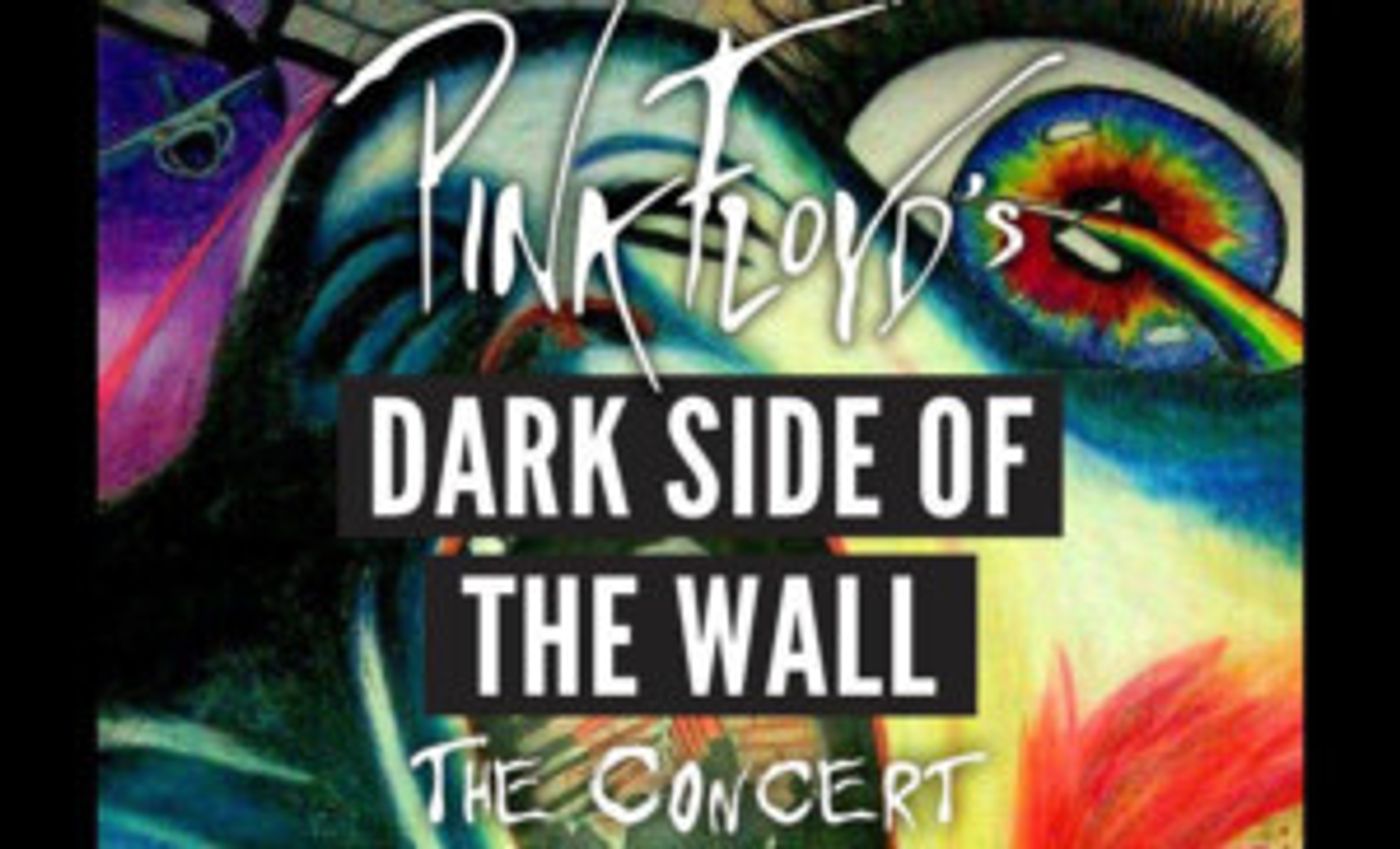 Announcing Pink Floyd PINK FLOYD DARK SIDE OF THE WALL: THE CONCERT At Patchogue Theatre  Image