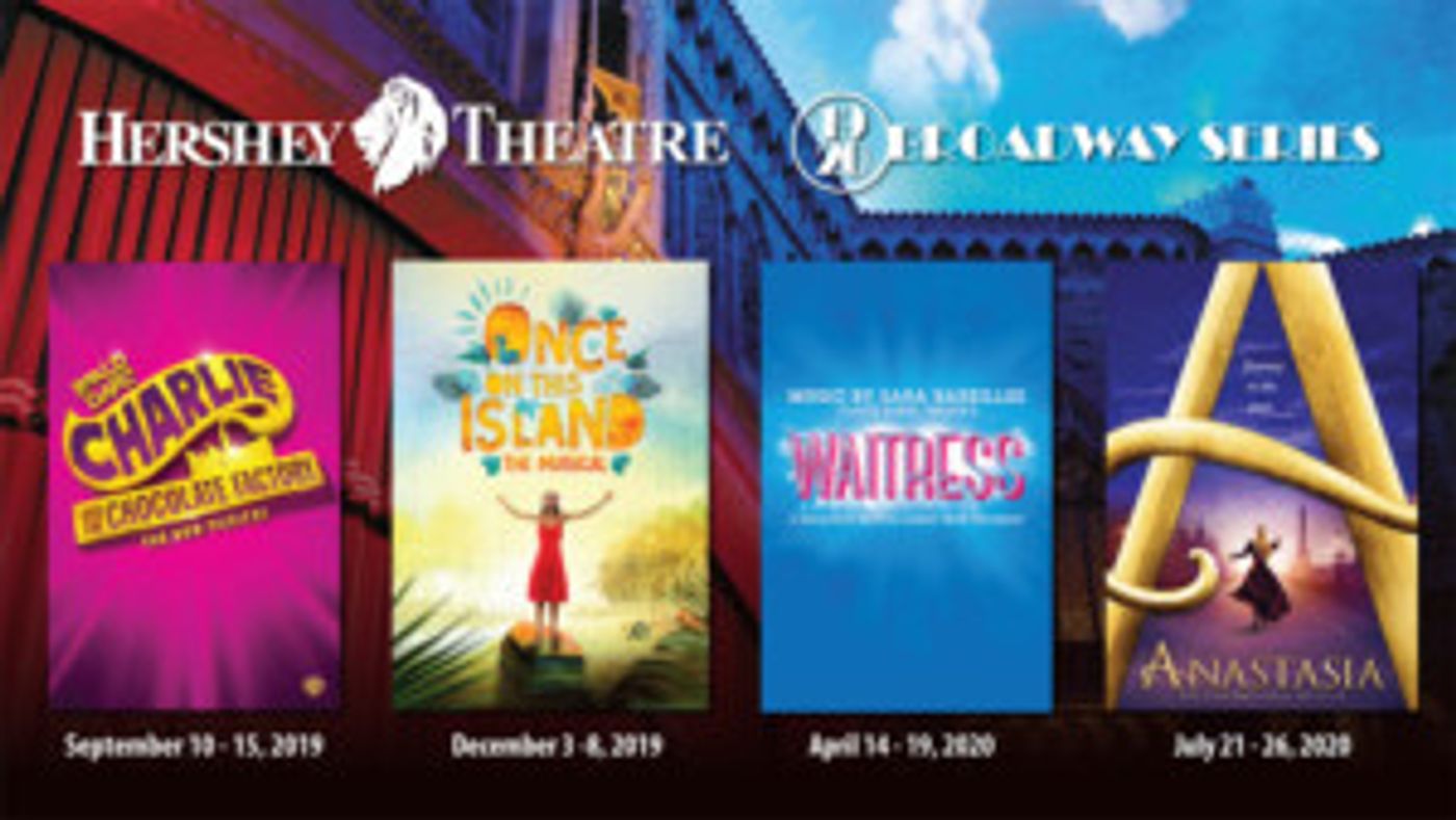 Hershey Theatre Reveals 2019-20 Broadway Series  Image