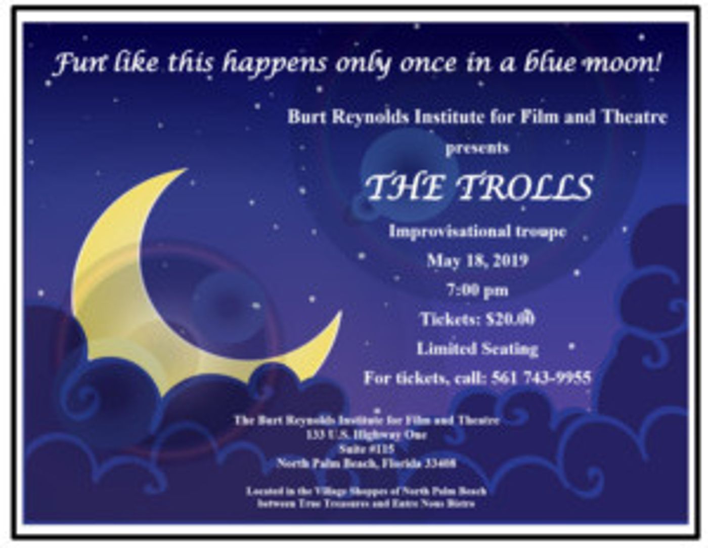 Burt Reynolds Institute Presents THE TROLLS  Image