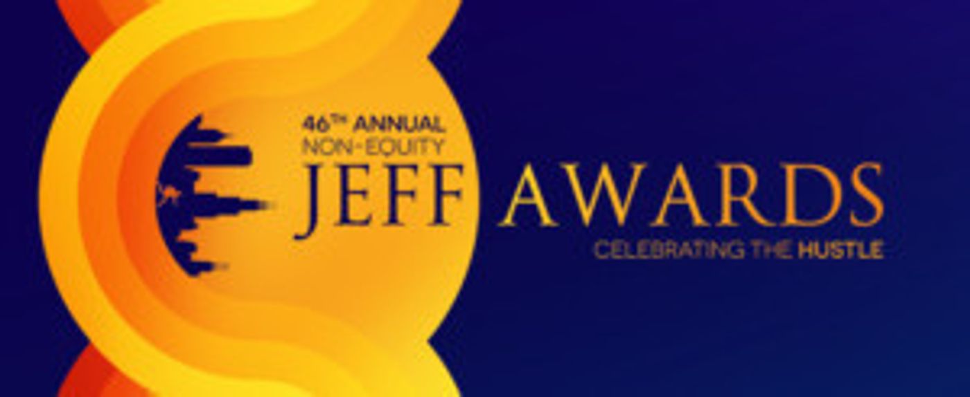 46th Annual Non–Equity Jeff Awards Nominations Announced  Image