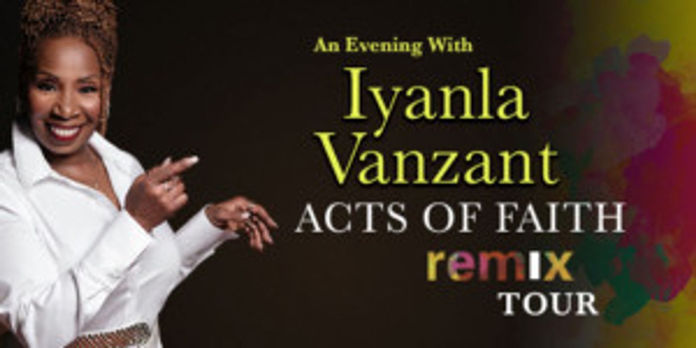 The Kentucky Center And Mills Entertainment Present Iyanla Vanzant: Acts Of Faith Remix Tour  Image