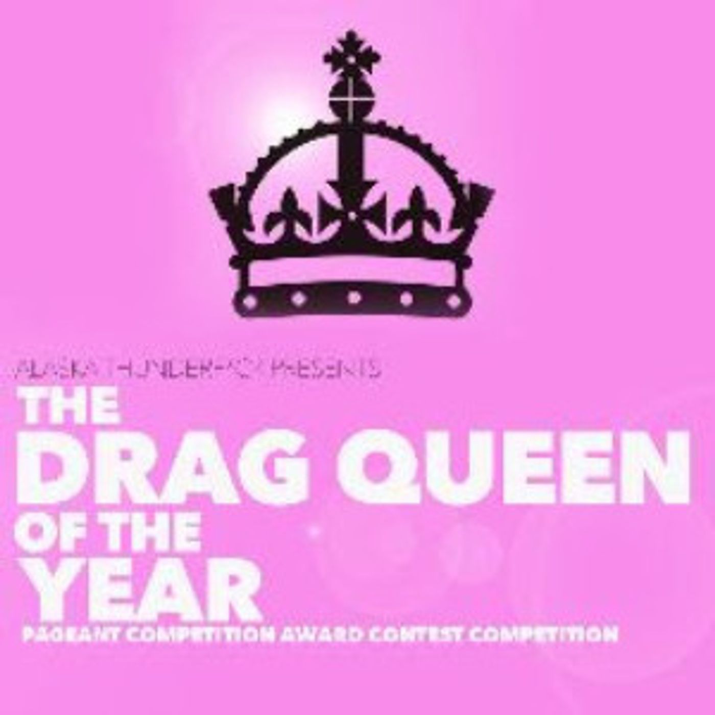 DRAG QUEEN OF THE YEAR Announced At The Montalban Theatre  Image