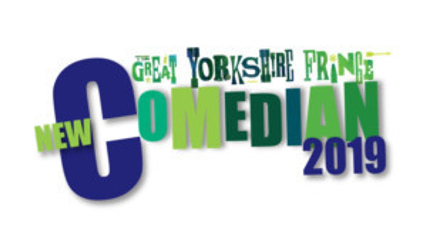 Registration Is Now Open For Acts For Great Yorkshire Fringe New Comedian Of The Year 2019  Image