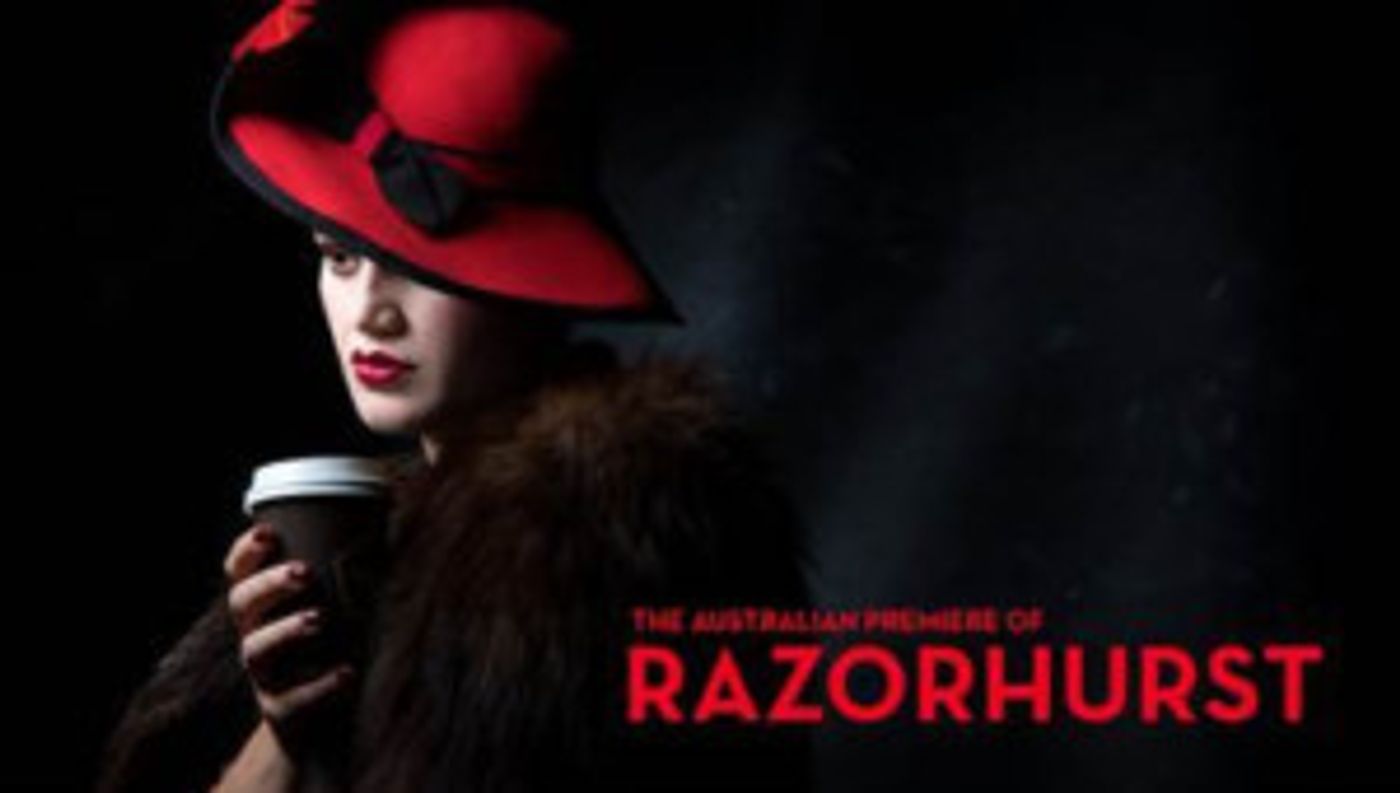 New Australian Musical RAZORHURST Commences Rehearsals Next Week  Image