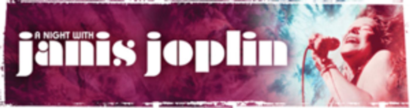 A NIGHT WITH JANIS JOPLIN Comes to Aronoff Center  Image
