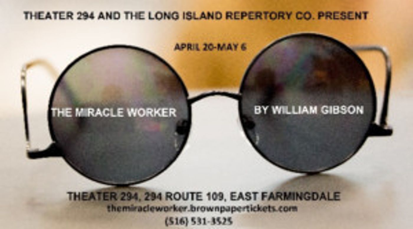 Theater 294, LI Rep Present THE MIRACLE WORKER  Image