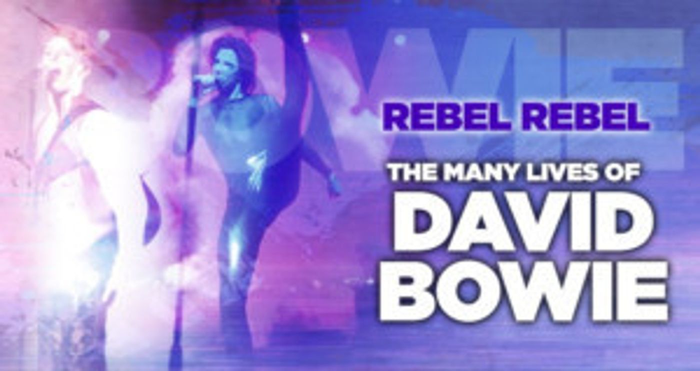 Experience REBEL REBEL The Many Lives Of David Bowie the Concert at Patchogue Theatre  Image