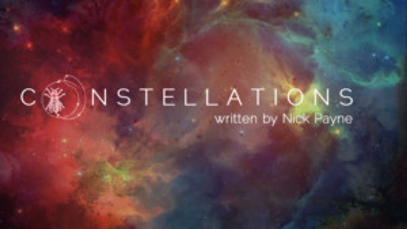 Romance And Science Collide In Nick Payne's CONSTELLATIONS  Image