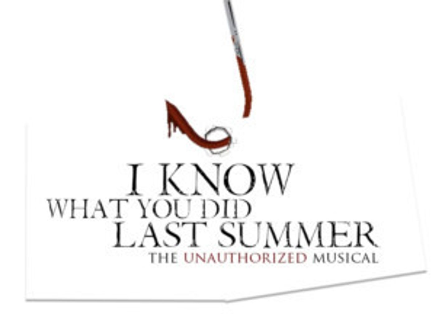 I KNOW WHAT YOU DID LAST SUMMER: The Unauthorized Musical Slashes Into L.A. for Halloween  Image