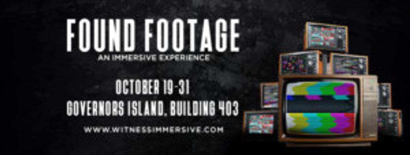 Immersive Experience FOUND FOOTAGE Comes To Governors Island  Image