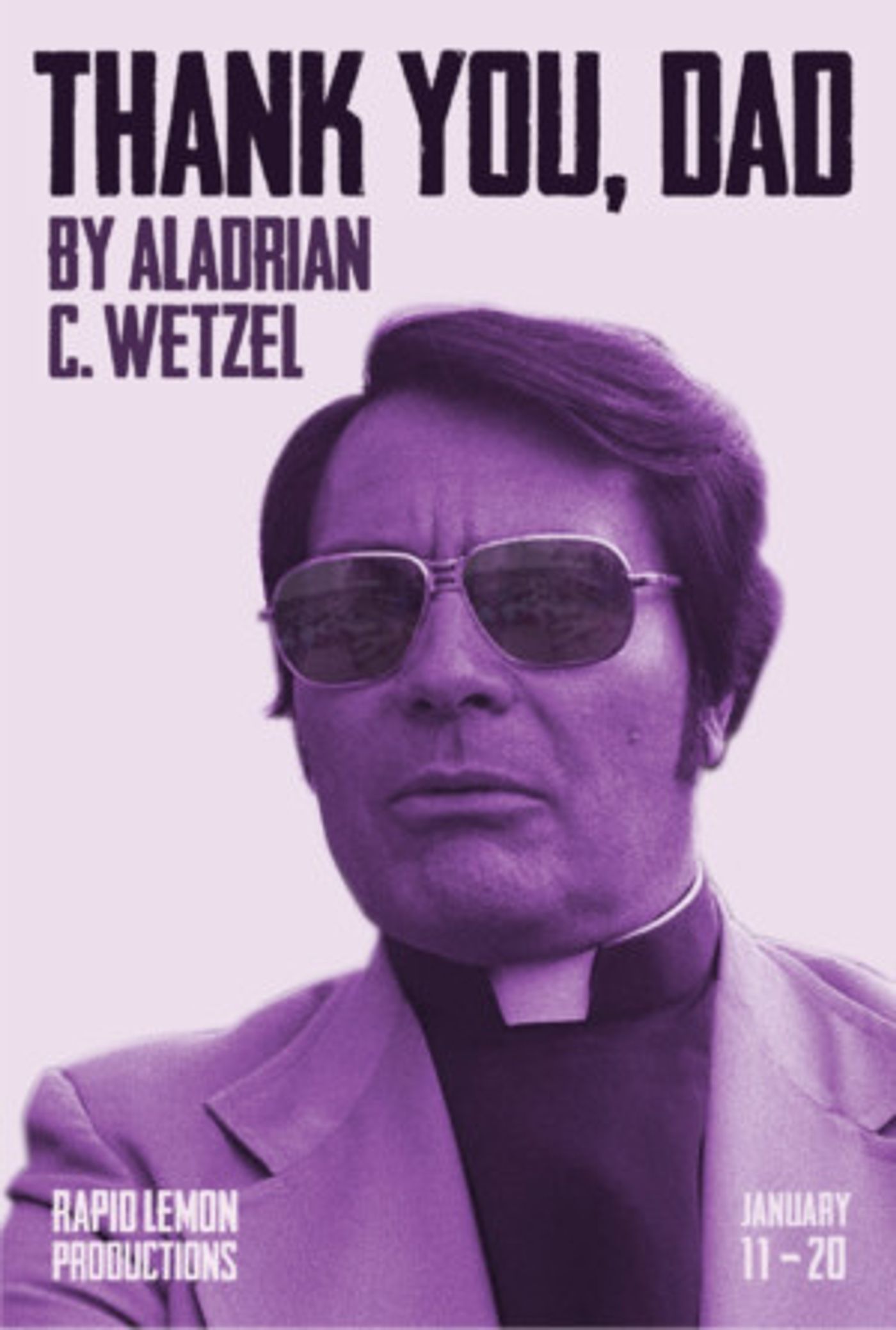 THANK YOU, DAD, A New Play About Cult Leader Jim Jones Premieres THANK YOU, DAD, A New Play About Cult Leader Jim Jones Premieres Image