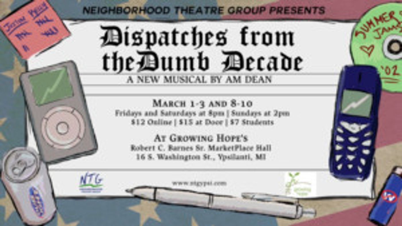 Neighborhood Theatre Group Will Premiere DISPATCHES FROM THE DUMB DECADE  Image