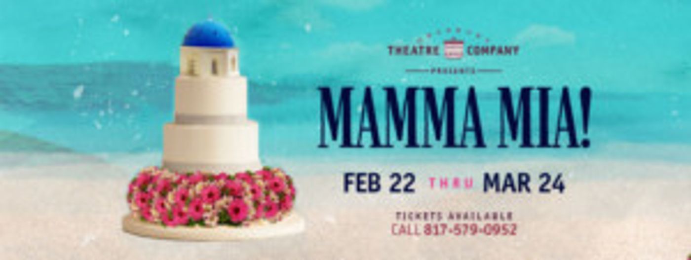 Granbury Theatre Company Adds Three Performances Of MAMMA MIA!  Image