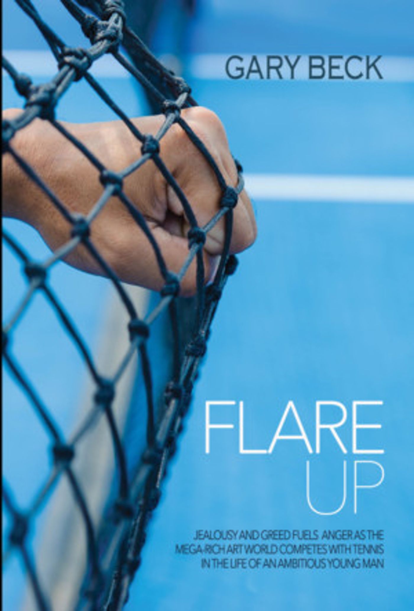 Gary Beck's New Novel FLARE UP Released  Image