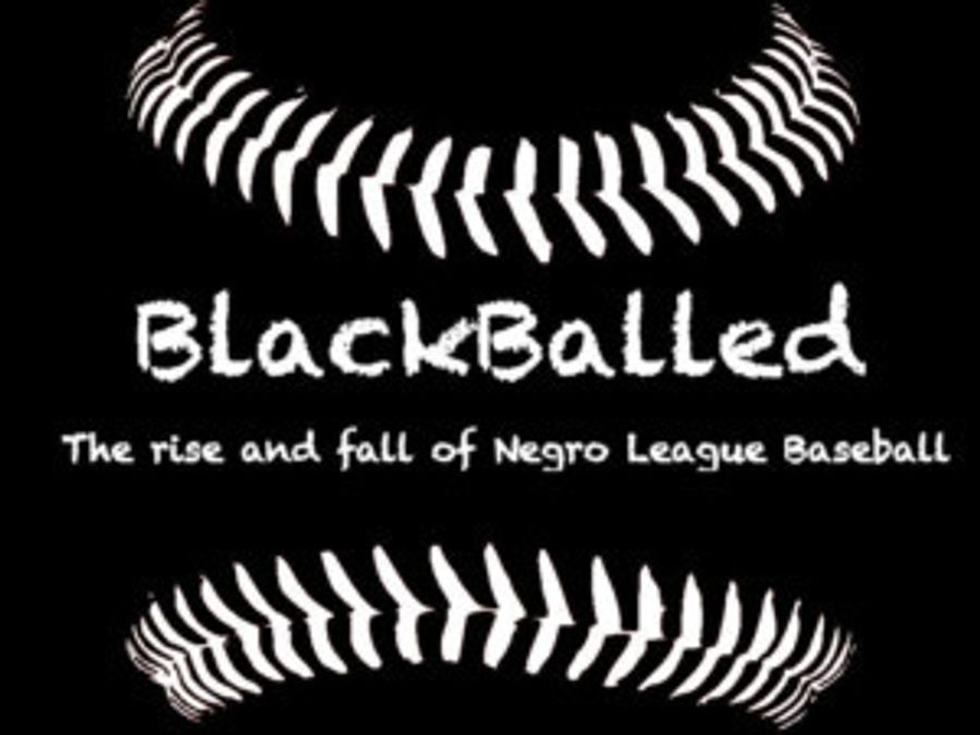 BLACKBALLED: THE RISE AND FALL OF NEGRO LEAGUE BASEBALL Debuts At Hollywood Fringe Image