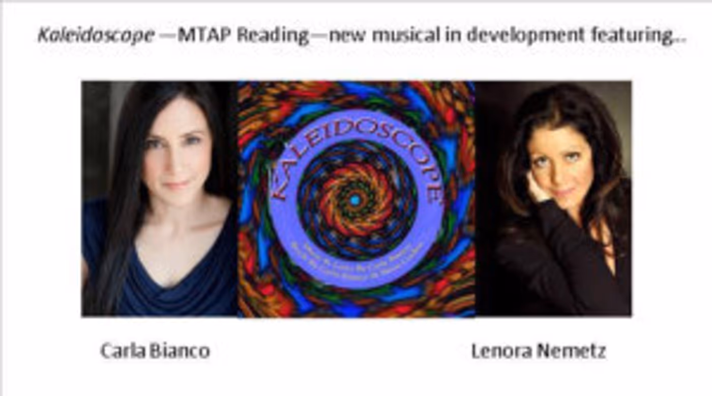 Carla Bianco And Lenora Nemetz Headline MTAP's Incubator Reading Of KALEIDOSCOPE Image
