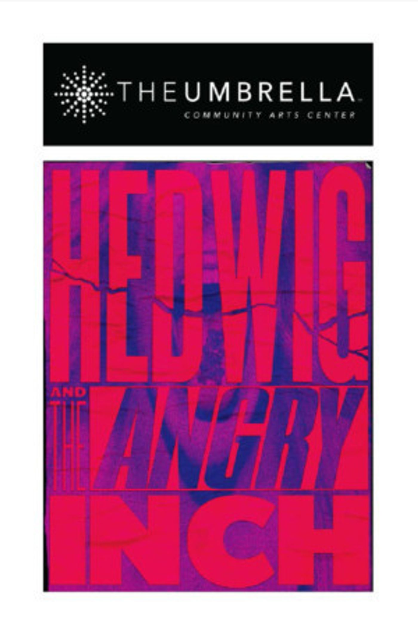 The Umbrella Performing Arts Presents HEDWIG AND THE ANGRY INCH  Image