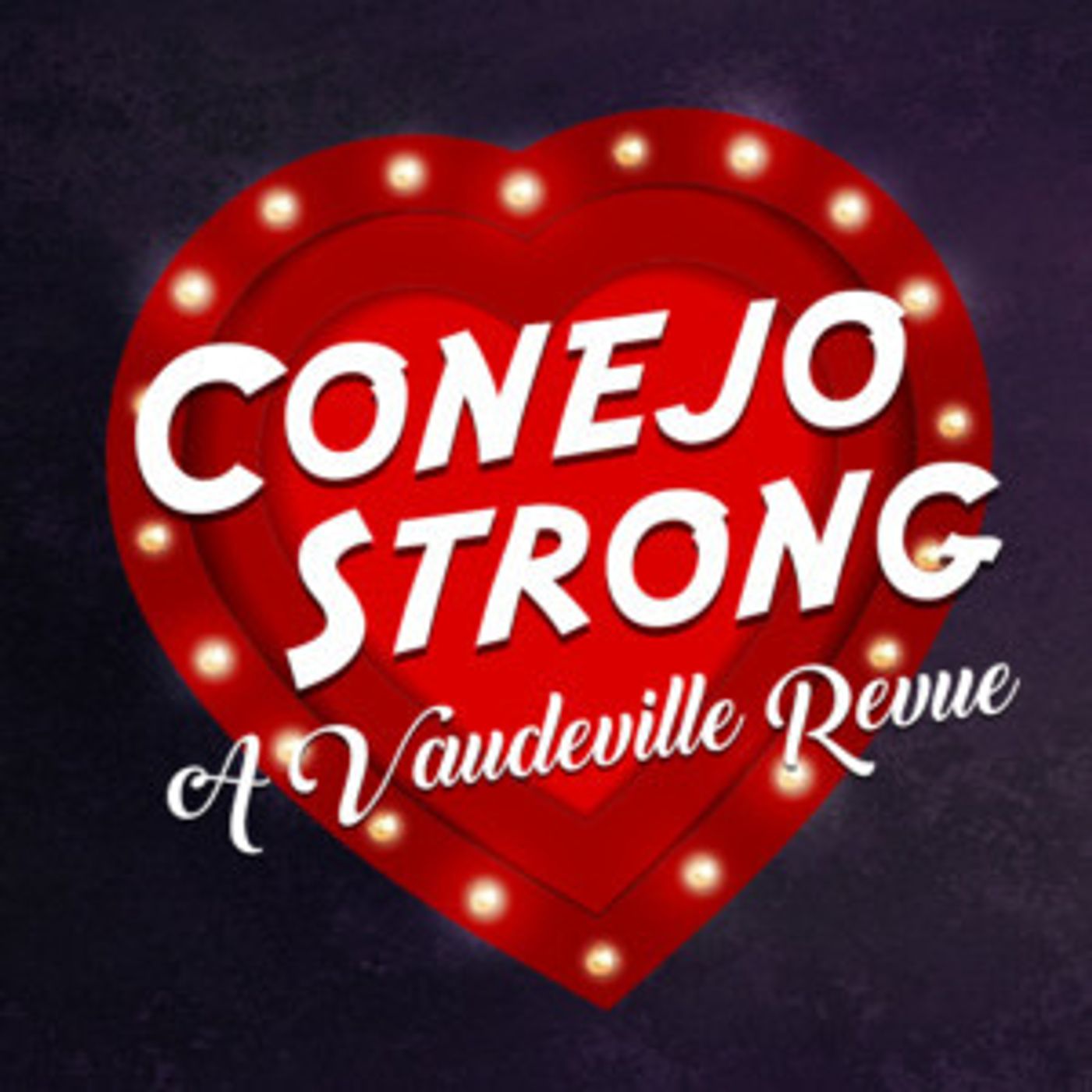 Join Conejo Players Theatre For CONEJO STRONG: A Vaudeville Revue  Image