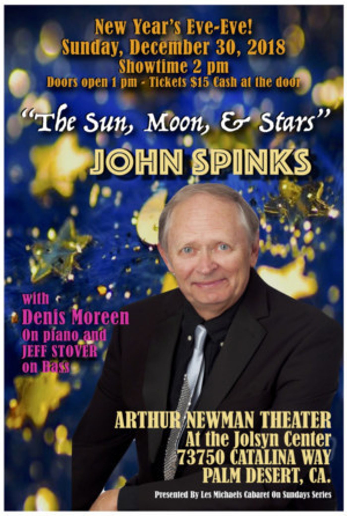 John Spinks Stars In THE SUN, MOON, AND STARS At Arthur Newman Theater  Image