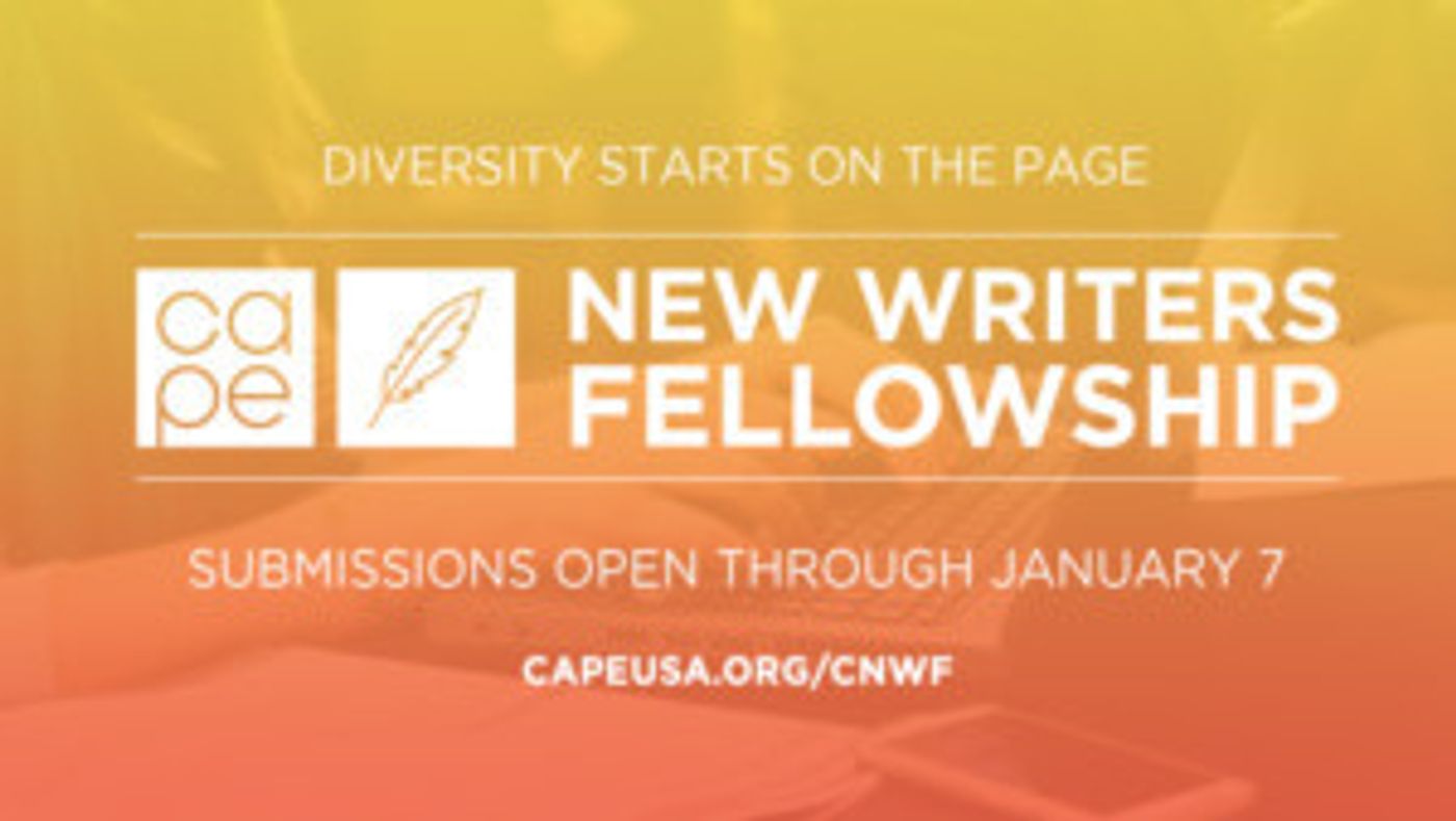 Submissions Open for THE 6TH ANNUAL CAPE NEW WRITERS FELLOWSHIP  Image