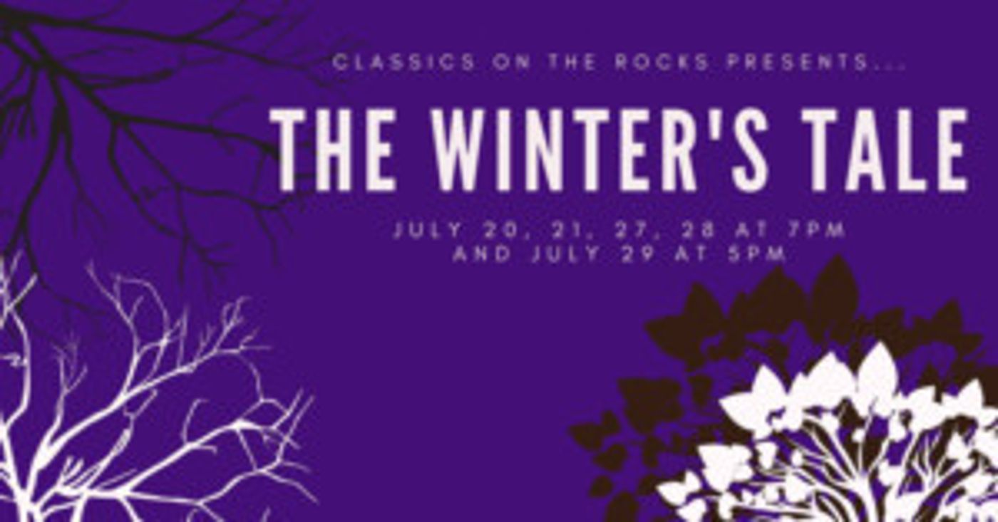 Classics On The Rocks Presents Their Fifth Annual Summer Production: THE WINTER'S TALE  Image