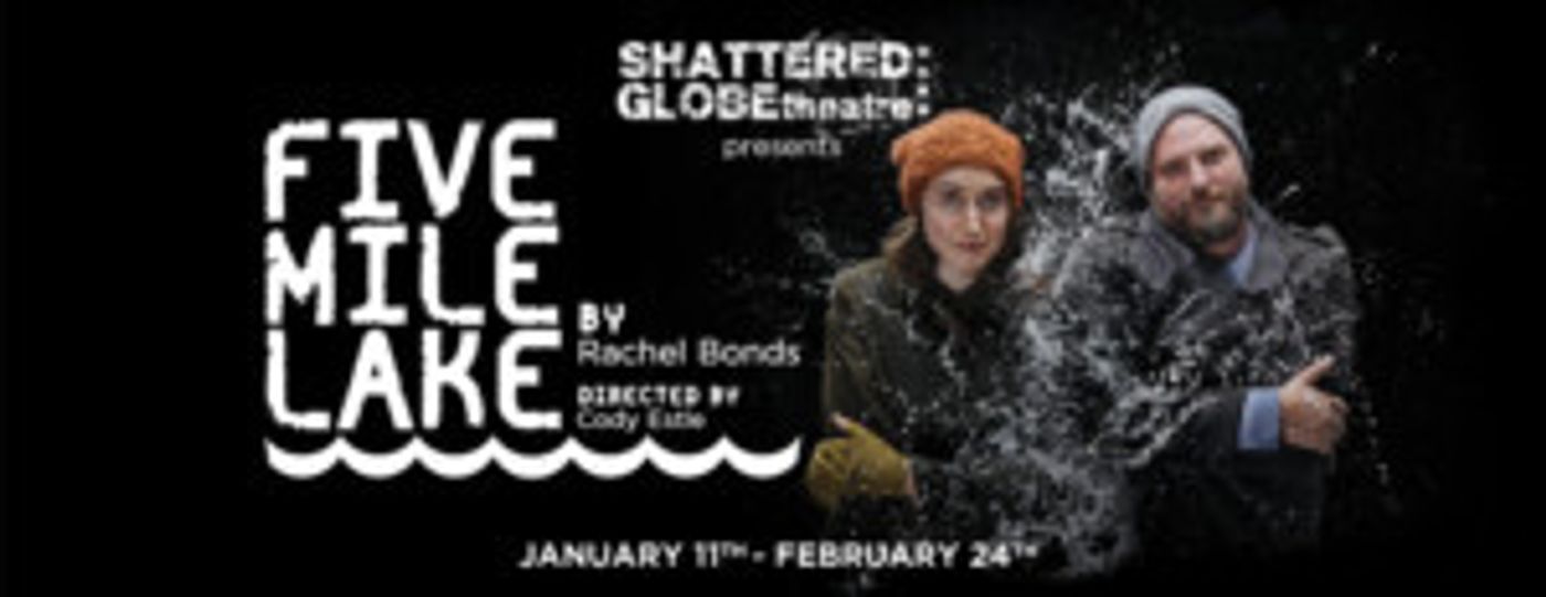 Shattered Globe's FIVE MILE LAKE Gets Chicago Premiere at Theater Wit  Image